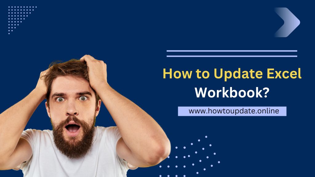 How to Update Excel Workbook