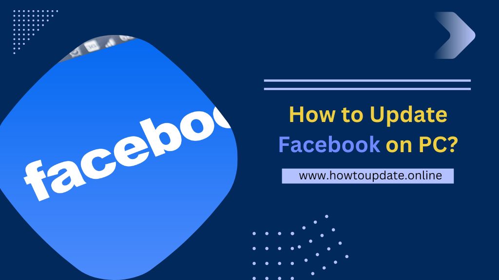 How to Update Facebook on PC