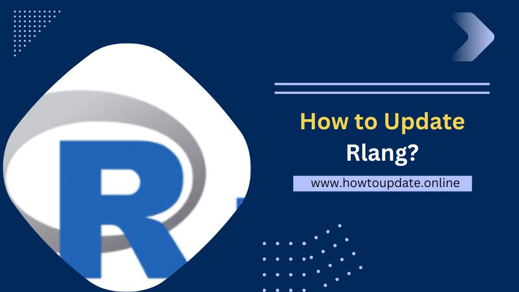 How to Update Rlang